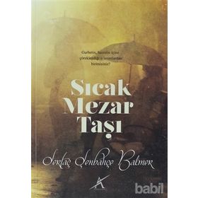 Sıcak Mezar Taşı - Sertaç Şenbahçe Balmer