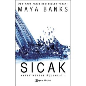SICAK NEFES NEFESE ÜÇLEMESI 1 - MAYA BANKS