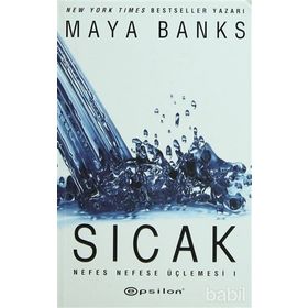 SICAK NEFES NEFESE ÜÇLEMESI 1 - MAYA BANKS
