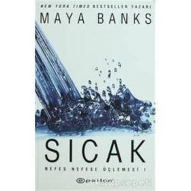 SICAK NEFES NEFESE ÜÇLEMESI 1 - MAYA BANKS