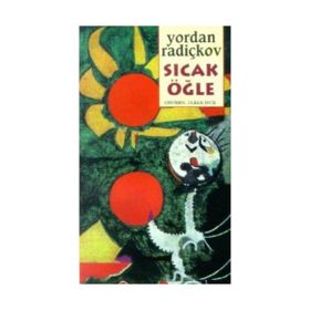 SICAK ÖĞLE - YORDAN RADICKOV