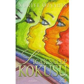 Sıcak Salep Kokusu - Nuriye Özşahin