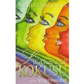 Sıcak Salep Kokusu - Nuriye Özşahin