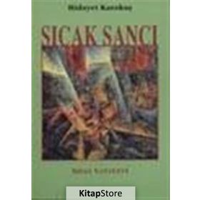 SICAK SANCI - HIDAYET KARAKUŞ