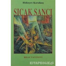 SICAK SANCI - HIDAYET KARAKUŞ