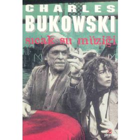 SICAK SU MÜZİĞİ - CHARLES BUKOWSKI