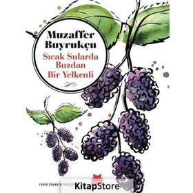 Sıcak Sularda Buzdan Bir Yelkenli / Muzaffer Buyrukçu