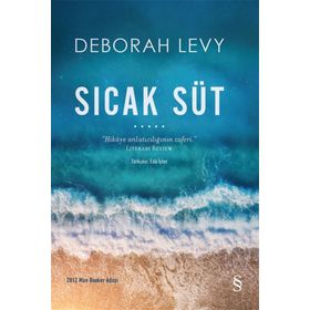 Sıcak Süt - Deborah Levy