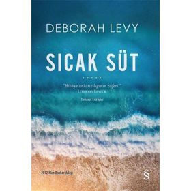 Sıcak Süt - Deborah Levy