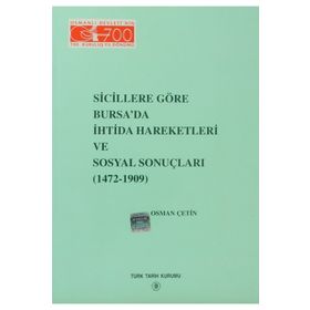 Sicillere Göre Bursa’da İhtida Hareketleri ve Sosyal Sonuçları - Osman Çetin