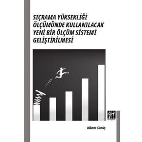Sıçrama Yüksekliği Ölçümünde Kullanılacak Yeni Bir Ölçüm Sistemi Geliştirilmesi - Hikmet Gümüş