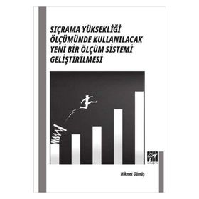 Sıçrama Yüksekliği Ölçümünde Kullanılacak Yeni Bir Ölçüm Sistemi Geliştirilmesi - Hikmet Gümüş