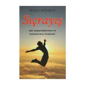 SIÇRAYIŞ - PEMA CHÖDRÖN