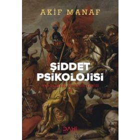 Şiddet Psikolojisi - Akif Manaf