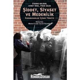 Şiddet, Siyaset ve Medenilik - Ahmet İnsel