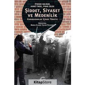 Şiddet, Siyaset ve Medenilik - Ahmet İnsel