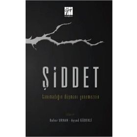 Şiddet Tanımadığın Düşmanı Yenemezsin - Bahar Urhan - Ayşad Güdekli