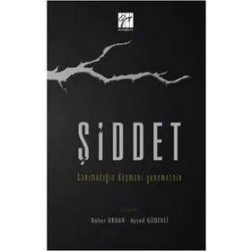 Şiddet Tanımadığın Düşmanı Yenemezsin - Bahar Urhan - Ayşad Güdekli
