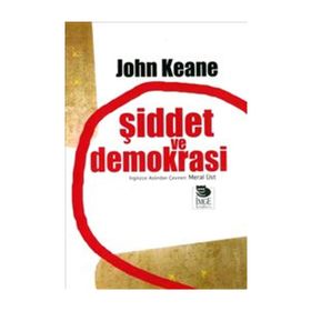 ŞİDDET VE DEMOKRASI - JOHN KEANE