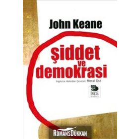 ŞİDDET VE DEMOKRASI - JOHN KEANE