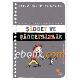 ŞİDDET VE ŞİDDETSIZLIK - BRIGITTE LABBE
