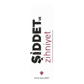 Şiddet ve Zihniyet Aile İçi Şiddetle Mücadelede Dini Referanslar - Diyanet Vakfı Yayınları