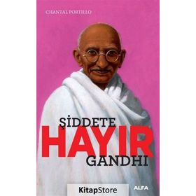 Şiddete Hayır-Gandhi - Chantal Portillo