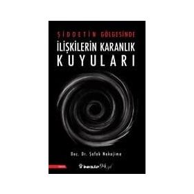 Şiddetin Gölgesinde İlişkilerin Karanlık Kuyuları - Şafak Nakajima