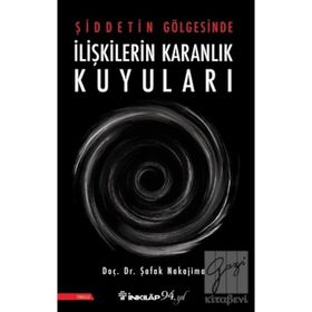 Şiddetin Gölgesinde İlişkilerin Karanlık Kuyuları - Şafak Nakajima