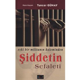 ŞİDDETİN SEFALETI ESKI BIR MİLİTANIN KALEMINDEN - ŞEMDİN SAKIK