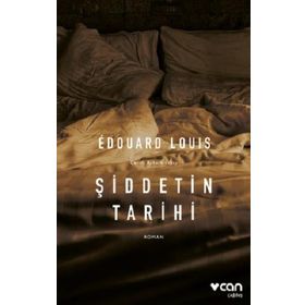 Şiddetin Tarihi - Edouard Louis