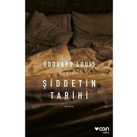 Şiddetin Tarihi - Edouard Louis