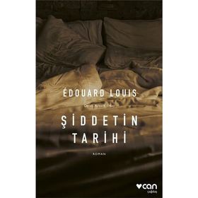 Şiddetin Tarihi - Edouard Louis