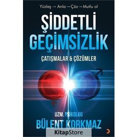 Şiddetli Geçimsizlik - Bülent Korkmaz