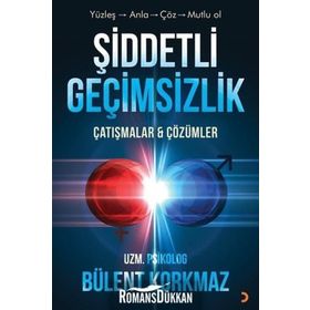 Şiddetli Geçimsizlik - Bülent Korkmaz