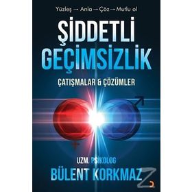 Şiddetli Geçimsizlik - Bülent Korkmaz