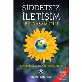 Şiddetsiz İletişim - Marshall B. Rosenberg Ph. D