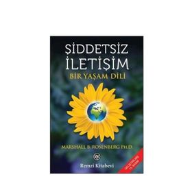 Şiddetsiz İletişim - Marshall B. Rosenberg Ph. D