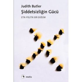 Şiddetsizliğin Gücü: Etik-Politik Bir Düğüm