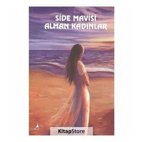 SIDE MAVISI ALMAN KADINLAR - SERVET BOZKURT
