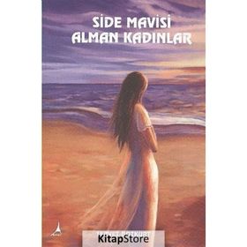 SIDE MAVISI ALMAN KADINLAR - SERVET BOZKURT