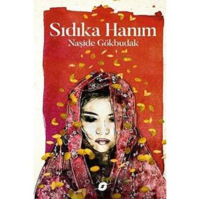 Sıdıka Hanım - Naşide Gökbudak