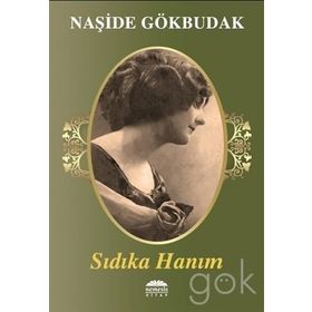 Sıdıka Hanım - Naşide Gökbudak