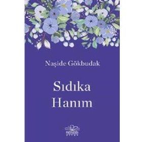 Sıdıka Hanım - Naşide Gökbudak