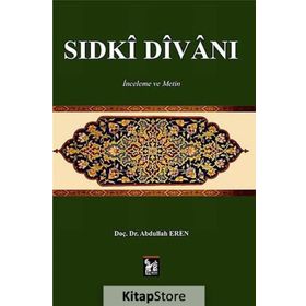 Sıdki Divanı - Abdullah Eren