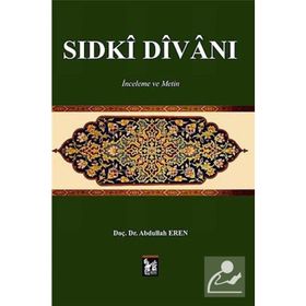 Sıdki Divanı - Abdullah Eren