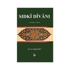 Sıdki Divanı - Abdullah Eren
