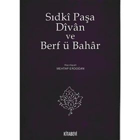 SIDKİ PAŞA DIVAN VE BERF Ü BAHAR - MEHTAP ERDOĞAN