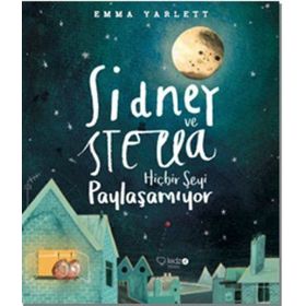 Sidney ve Stella Hiçbir Şeyi Paylaşamıyor - Emma Yarlett