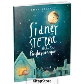 Sidney ve Stella Hiçbir Şeyi Paylaşamıyor - Emma Yarlett